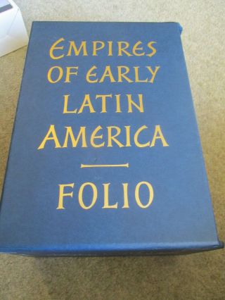 Empires Of Early Latin America 3 Vol Book Set By Folio Society 2004