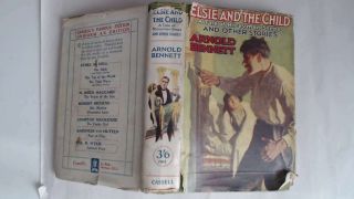 Good - Elsie And The Child - Arnold Bennett 1926 - 01 - 01 Cassell And Company