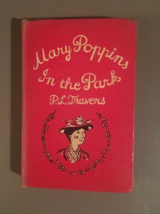 1952 Mary Poppins In The Park Hc By P.  L.  Travers
