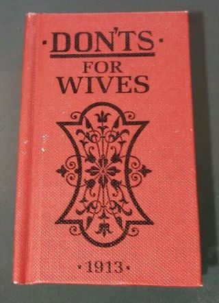 Do And Dont’s For Wives 1913 Miniature Book