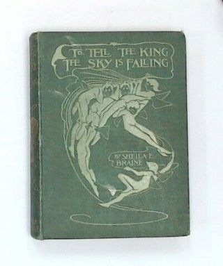 To Tell The King The Sky Is Falling By Sheila Braine Hardback Book - W45