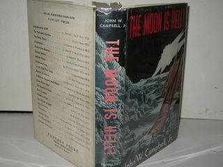 John W.  Campbell Jr.  The Moon Is Hell Fantasy Press 1951 1st State Binding Dj