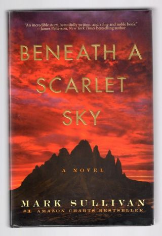 Mark Sullivan Beneath A Scarlet Sky 1st Printing Deluxe Hardcover Signed