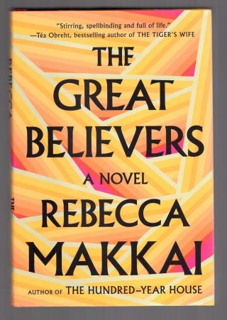 Rebecca Makkai The Great Believers 2nd Printing Hardcover Signed Near Fine,