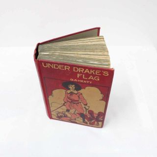 Under Drake ' s Flag A Tale of the Spanish Man by G.  A.  Henty Classic 1900s 926 3