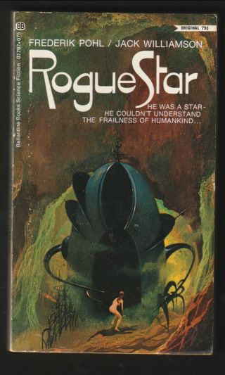 Frederik Pohl & Jack Williamson - Rogue Star - Ballantine Scifi 1969