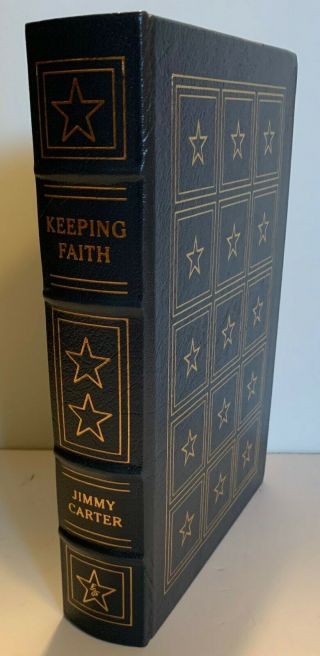 Keeping Faith Signed By Jimmy Carter,  Leather Bound Easton Press Edition