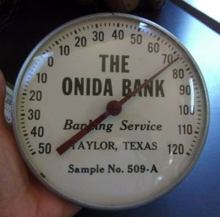 Vintage Round Metal Advertising Thermometer The Onida Bank Taylor,  Texas