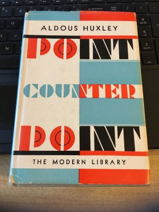 Point Counterpoint By Aldous Huxley,  1928 Hc Dj Modern Library 180