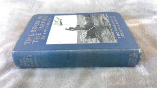 Scarce " The Book Of The Tarpon " By Dimock 1911 Classic Tarpon Fishing,  Florida