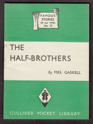 Gulliver Pocket Library 17 The Half Brothers By Mrs Gaskell Small 1940s Ww2