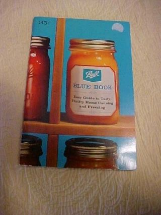 1963 Ball Blue Book 27,  Canning & Freezing Cookbook; How To; Use Up Tomatoes