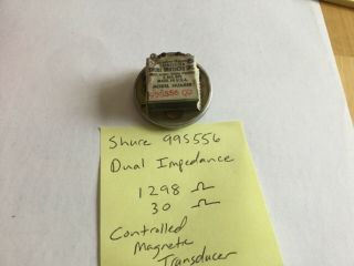 Vintage Shure 99s556 Controlled Magnetic Transducer Dual Z 1298/30 Ohms Harp