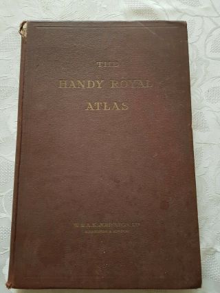 Antique The Handy Royal Atlas Of Modern Geography Large Hardback Book 1943