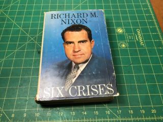 President Richard Nixon Signed Six Crises Autograph 1st Printing Signature