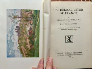 1907 Cathedral Cities Of France By Herbert Marshall - With 60 Colour Plates