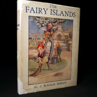 1922 FAIRY ISLANDS Waugh Boden SIGNED Illustrated COLOUR PLATES Fantasy CHILDREN 3