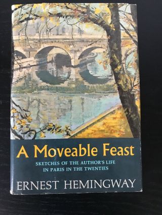 First Edition: A Moveable Feast By Ernest Hemingway With Dust Jacket 1964