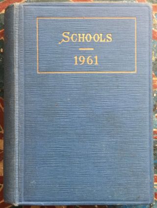 Schools 1961 The Most Complete Directory Of The Schools In Great Britain 1016pp