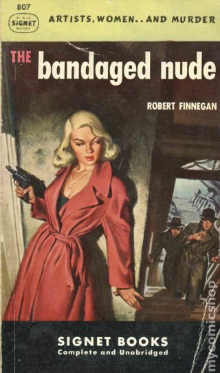 The Bandaged Nude (good) 807 Robert Finnegan 1950 Crime/mystery