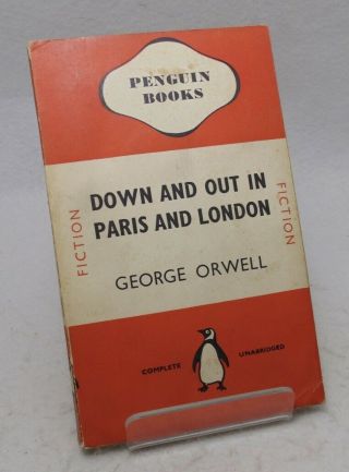 George Orwell Down And Out In Paris And London - 1940 Penguin 1st 1/1