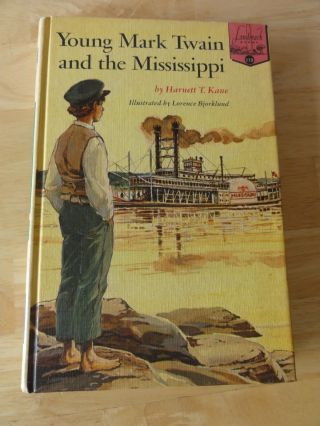 1966 - Young Mark Twain & The Mississippi,  113 Landmark Books,  American History