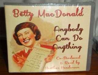 Betty Macdonald - Anybody Can Do Anything - 7 Cd Audiobook