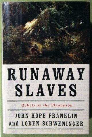1999 John Hope Franklin – Signed – “runaway Slaves” – Slavery Resistance - 1st,  H