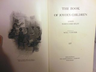 JAMES WHITCOMB RILEY THE BOOK OF JOYOUS CHILDREN ILLUS 1ST ED HB 1902 2