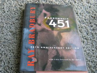 Fahrenheit 451: 40th Anniversary Edition By Ray Bradbury 1993.  Inscribed W/dj