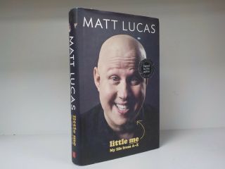 Matt Lucas - Signed Book - Little Me : My Life From A - Z - 1st/1st (id:751)