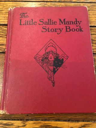 The Little Sallie Mandy Story Book By Helen R.  Van Derveer 1935 Hc Bess Willis