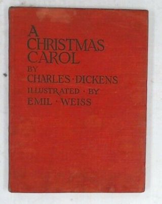 A Christmas Carol Hardback Book Illustrated Emil Weiss Pub: P.  R.  Gawthorn - B29