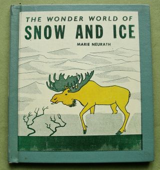 Marie Neurath,  Isotype 1963: The Wonder World Of Snow And Ice