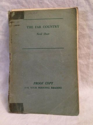 Nevil Shute - The Far Country - Uncorrected Proof 1952 Heinemann - George Locke
