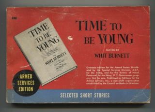 Time To Be Young Whit Burnett Ase 848 Armed Services Edition