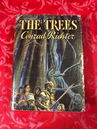 The Trees By Conrad Richter From 1940