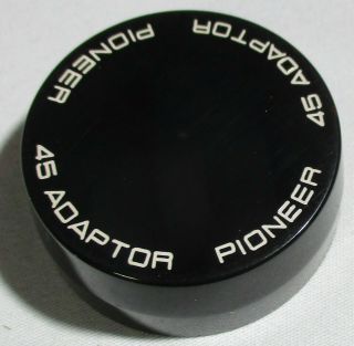 Pioneer Pl - 530 Pl - 550 Pl - 570 45 Adapter For Turntable Pioneer 7 " Puck