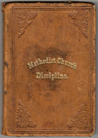 Constitution And Discipline Of The Methodist Protestant Church,  1875,  Sixth Ed