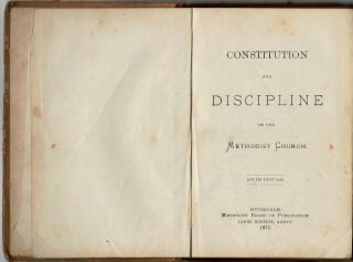 Constitution and Discipline of the Methodist Protestant Church,  1875,  Sixth Ed 2