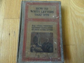 How To Write Letters That Win Circa 1910.  247 Vital Pointers
