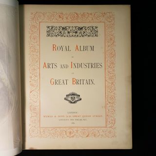 1887 Royal Album Arts INDUSTRIES GREAT BRITAIN Illustrated VICTORIAN MANUFACTURE 7