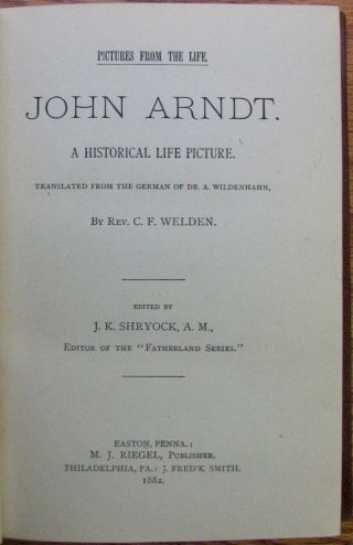1882 Life and Teachings of John Arndt,  Lutheran Pietist 3