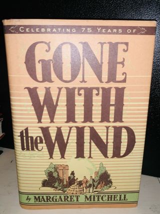 Gone With The Wind By Margaret Mitchel 75th Anniversary Hardcover
