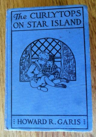 The Curlytops On Star Island By Howard Garis 1918 Hardcover Children 