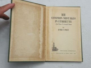 1939,  101 Common Mistakes in Etiquette.  And How to Avoid Them by Emily Post,  1st 2