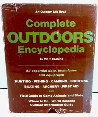 Complete Outdoors Encyclopedia Outdoor Life Books Sparano Vin T 1972 6th Printng