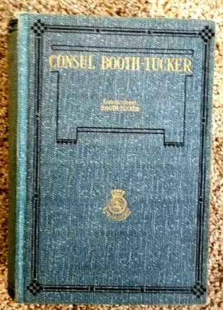 The Consul Memoir Of Emma Moss Booth - Tucker Salvation Army Holiness
