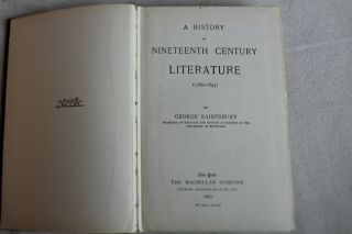 1896 A History of Nineteenth Century Literature 1780 - 1895 GEORGE SAINTSBURY 2