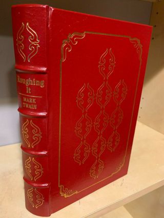 Easton Press Roughing It By Mark Twain Famous Edition